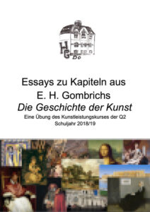 5. Essays zu Kapiteln aus E. H. Gombrichs Die Geschichte der Kunst Q2 LK K...18 19